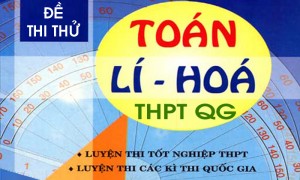 Bộ đề thi thử THPT QG năm 2020 ban A: Toán Lí Hóa